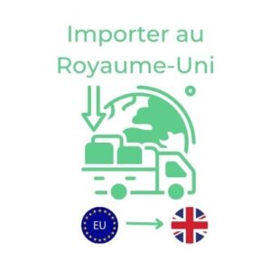 Importer au Royaume-Uni (1)