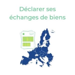 Déclarer ses échanges de biens