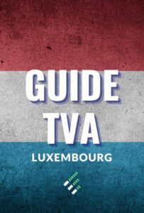 guide TVA Luxembourg