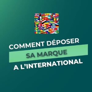 dépôt de marque à l'international