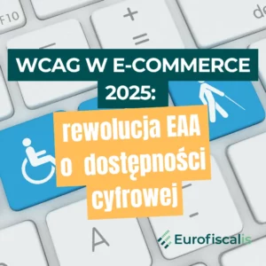 WCAG w e-commerce 2025 rewolucja EAA dostępność cyfrowa Sprzedaż internetowa sklep internetowy niepełnosprawność