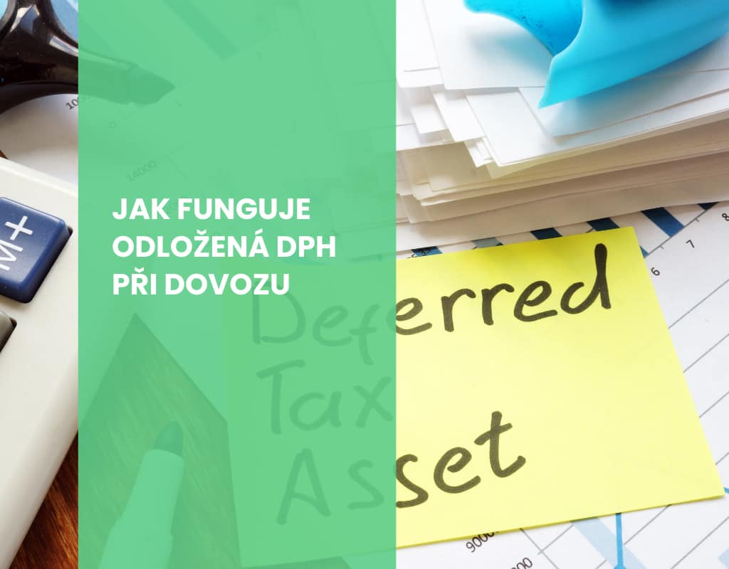 Odložená DPH při dovozu