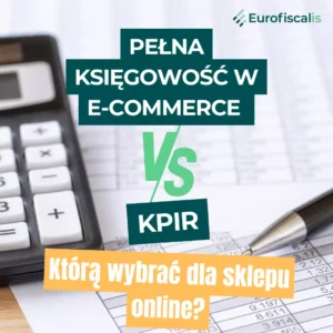 Pełna księgowość KPiR Księga przychodów i rozchodów e-commerce sklep internetowy księgowość sklep online rozliczanie księgowa biuro rachunkowe biuro księgowe pełna księgowość w e-commerce