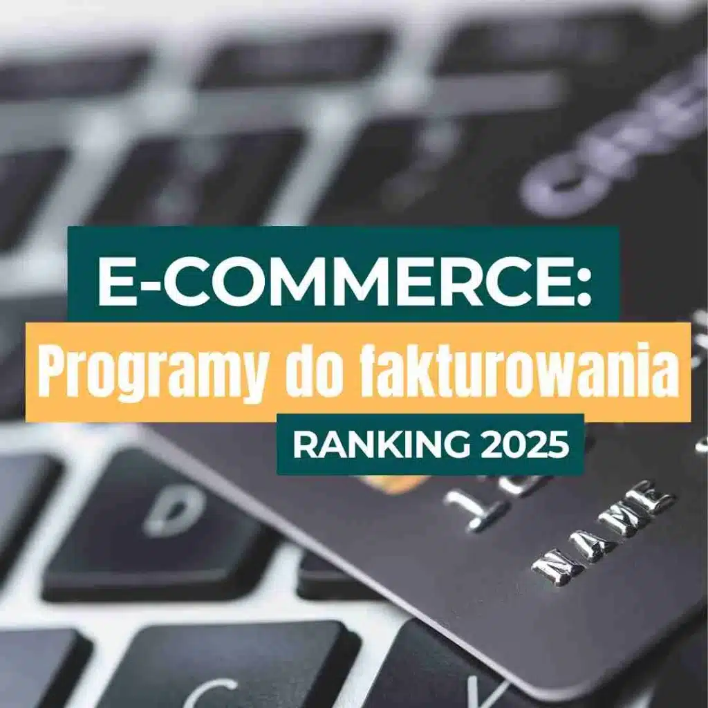 e-commerce programy do fakturowania ranking 2025 księgowość kadry faktury przelewy zakupy rozliczenia usługi