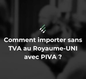 importer sans TVA au Royaume-Uni